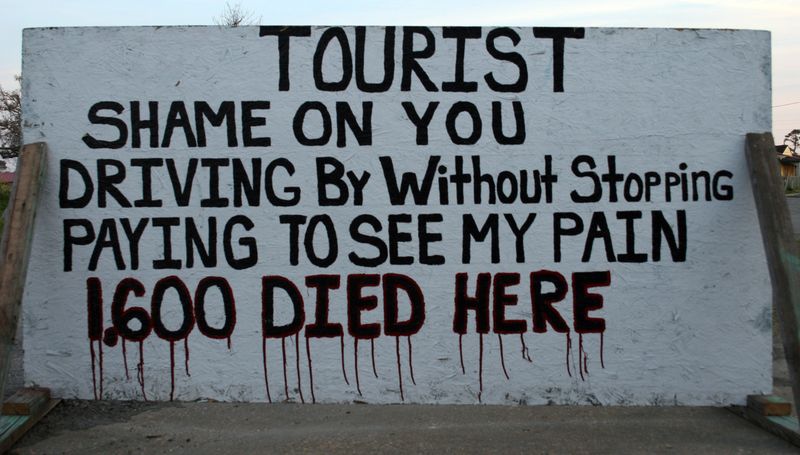 Exploited Tragedy for Tourism