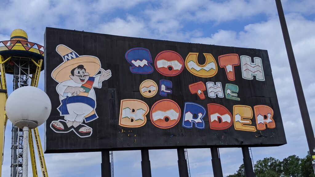 Billboard announcing the South of the Border rest stop, one of the country's most unusual gas stations.
