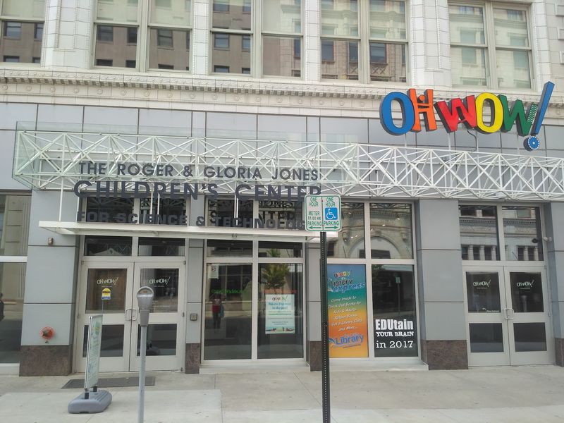 OH WOW! The Roger & Gloria Jones Children's Center for Science & Technology OH WOW! The Roger & Gloria Jones Children's Center for Science & Technology